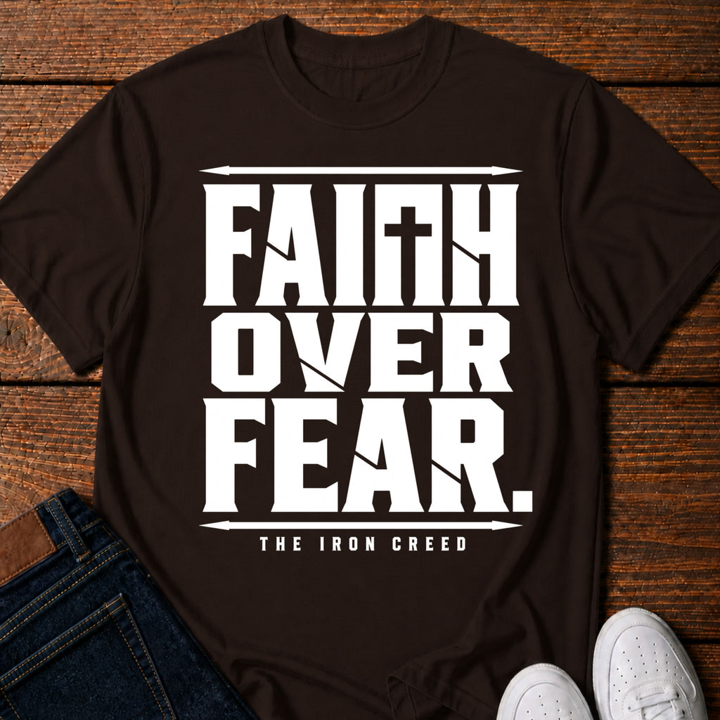 Faith Over Fear T- Shirt