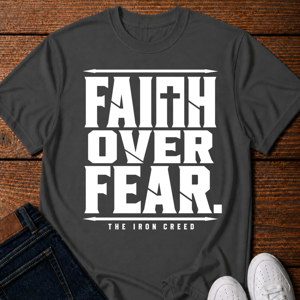 Faith Over Fear T- Shirt