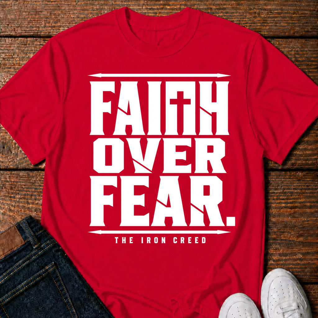 Faith Over Fear T- Shirt