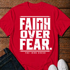 Faith Over Fear T- Shirt