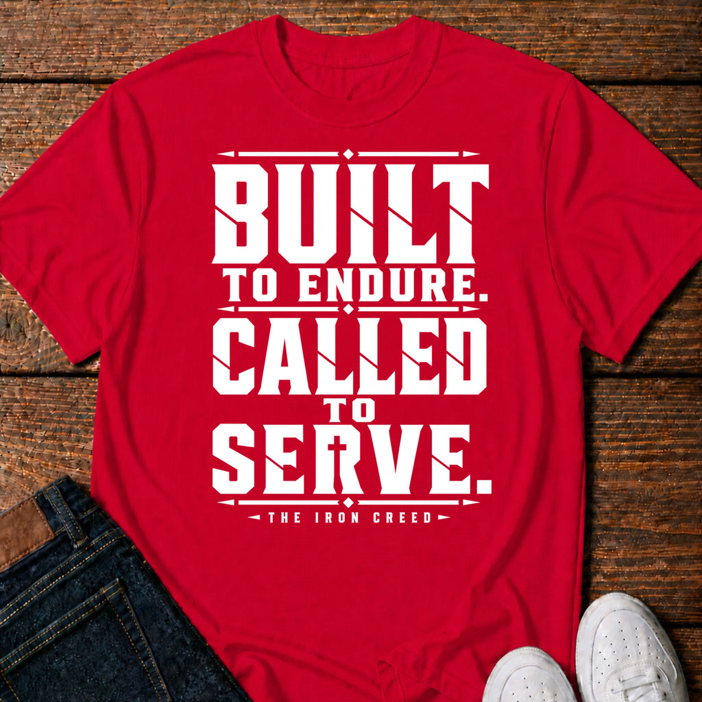 Built to Endure. Called to Serve. T-Shirt