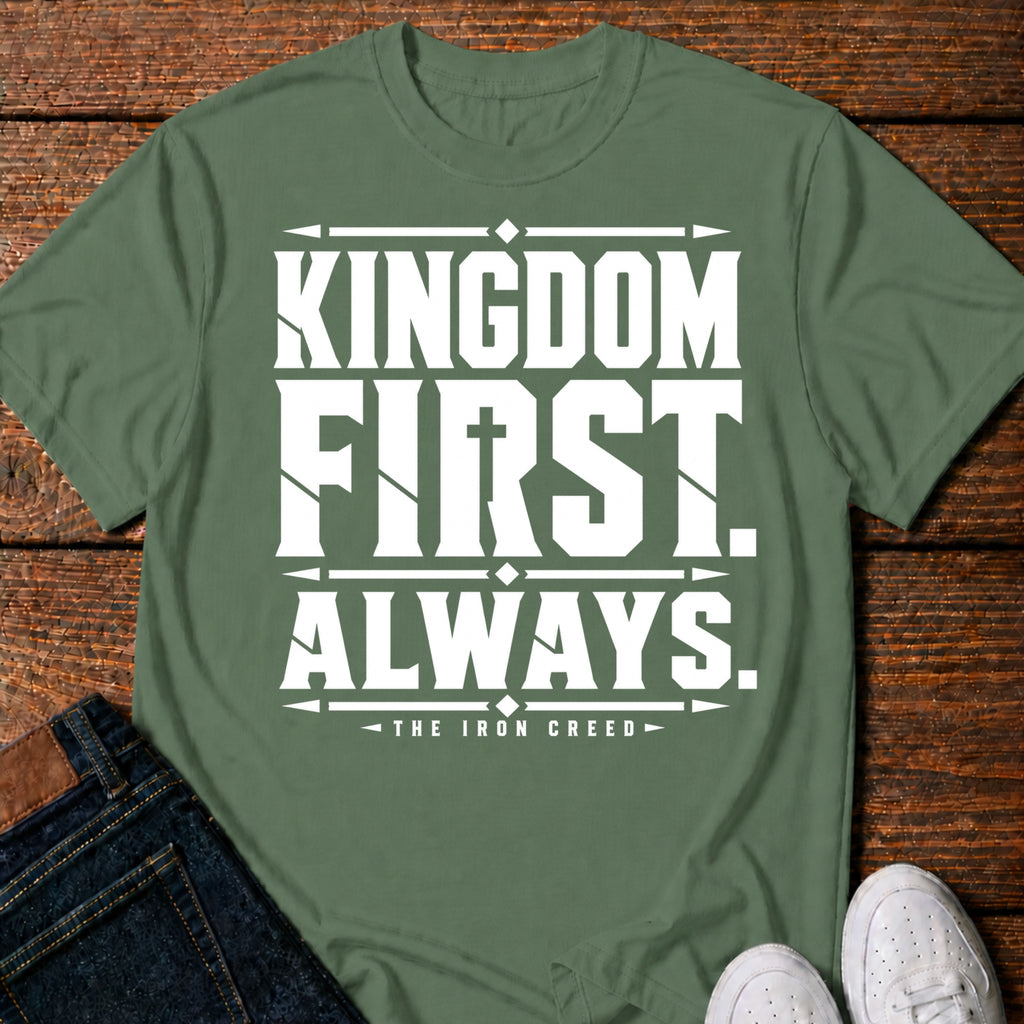 Kingdom First. Always. T-Shirt