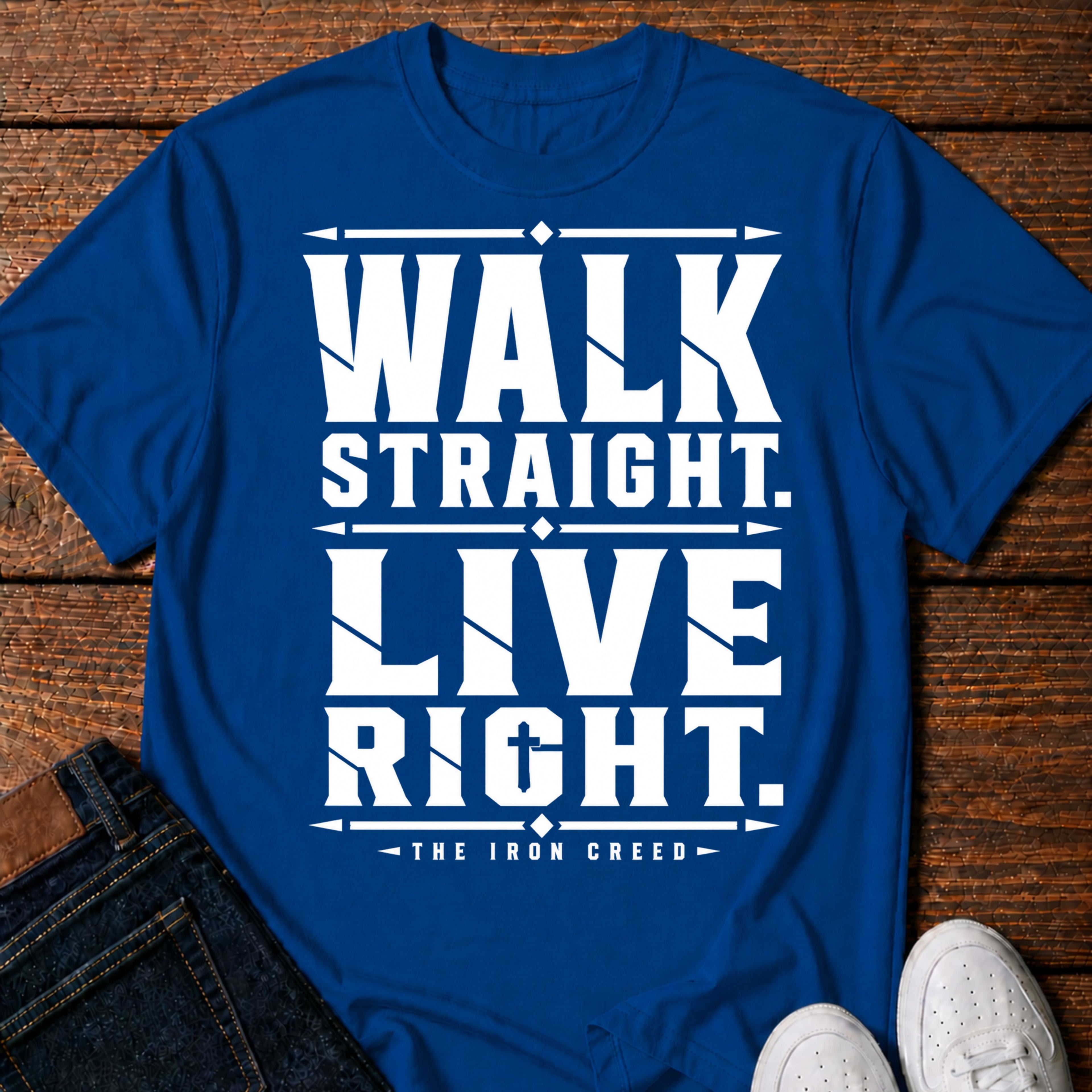 Walk Straight. Live Right. T-Shirt