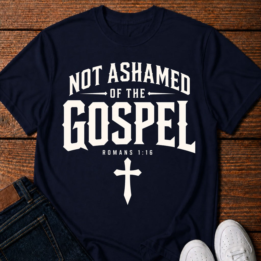 Not Ashamed Of The Gospel - T-Shirt