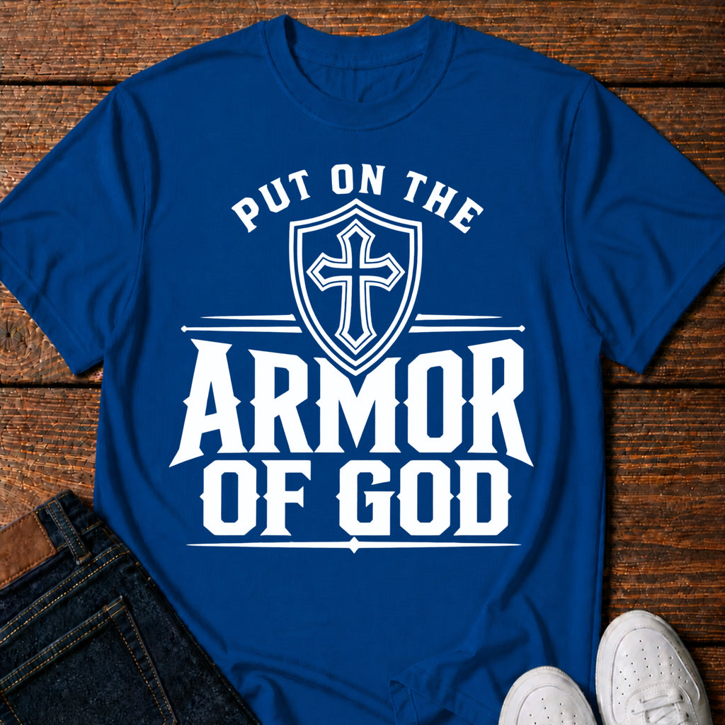 Put On The Armor Of God T-Shirt