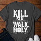 KILL SIN WALK HOLY T-Shirt