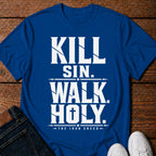 KILL SIN WALK HOLY T-Shirt